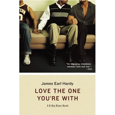 Love the One You're with: A B-Boy Blues Novel