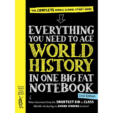 Everything You Need to Ace World History in One Big Fat Notebook, 2nd Edition: The Complete Middle School Study Guide