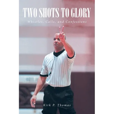 Two Shots to Glory: Whistles, Calls, and Confessions