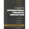 A Guide to International Financial Derivatives