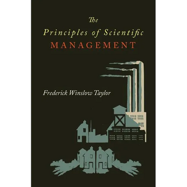 The Principles of Scientific Management