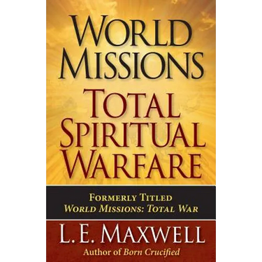 World Missions: Total Spiritual Warfare