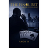 The Final Bet: A Memoir of Love and Legacy