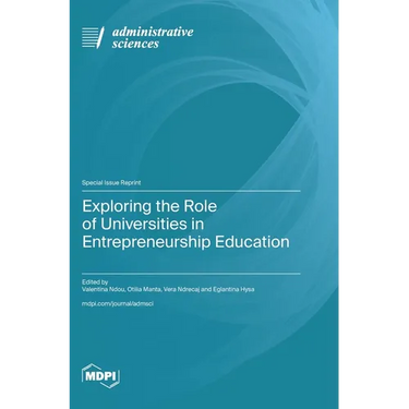 Exploring the Role of Universities in Entrepreneurship Education