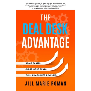 The Deal Desk Advantage: Scale Faster. Close More Deals. Turn Chaos into Revenue.