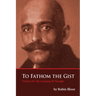 To Fathom The Gist Volume III: The Arousing of Thought