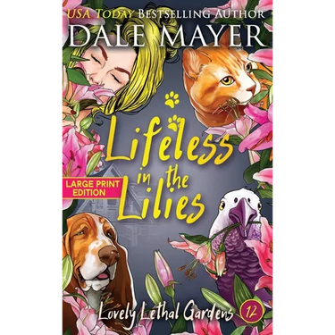 Lifeless in the Lilies