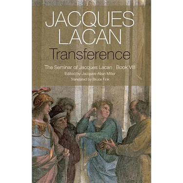 Transference: The Seminar of Jacques Lacan, Book VIII