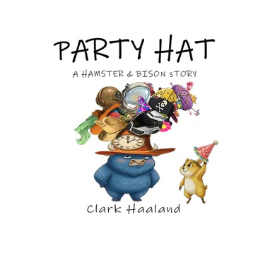 Party Hat: A Hamster and Bison Story