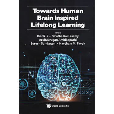 Towards Human Brain Inspired Lifelong Learning