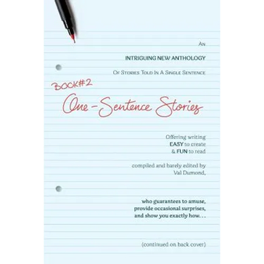 BOOK#2 One-Sentence Stories: Intriguing New Anthology of Stories Told in a Single Sentence