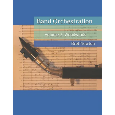 Band Orchestration - Volume 2: Woodwinds