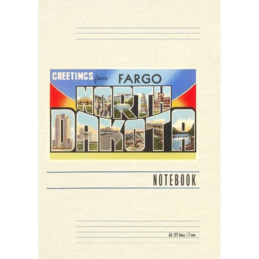 Vintage Lined Notebook Greetings from Fargo, North Dakota