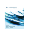 The Activist Impulse: Essays on the Intersection of Evangelicalism and Anabaptism