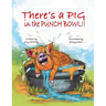 There's a PIG in the Punch Bowl!!