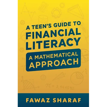 Financial Literacy for Teens: A Mathematical Approach