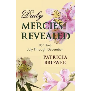 Daily Mercies Revealed, Part II