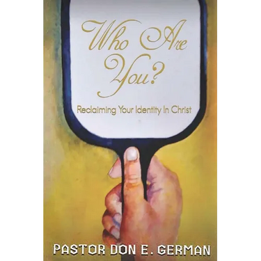 Who are you: Reclaiming Your Identity In Christ
