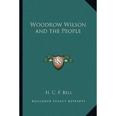 Woodrow Wilson and the People