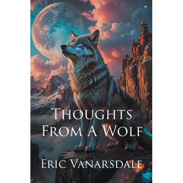 Thoughts From A Wolf