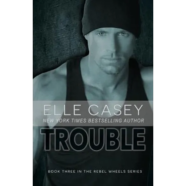 Rebel Wheels (Book 3): Trouble