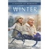 Winter (A Season of Memories): A Gift Book / Activity Book / Picture Book for Alzheimer's Patients and Seniors with Dementia