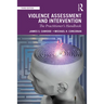 Violence Assessment and Intervention: The Practitioner's Handbook