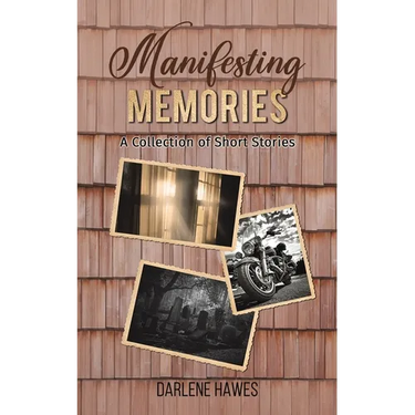 Manifesting Memories