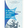 A Nation of Small Shareholders: Marketing Wall Street After World War II