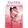 No Other Duke But You: A Playful Brides Novel