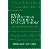 Weak Interactions and Modern Particle Theory