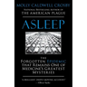 Asleep: The Forgotten Epidemic that Remains One of Medicine's Greatest Mysteries