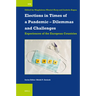 Elections in Times of a Pandemic - Dilemmas and Challenges: Experiences of the European Countries