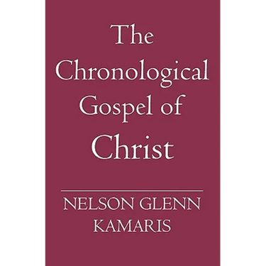 The Chronological Gospel of Christ
