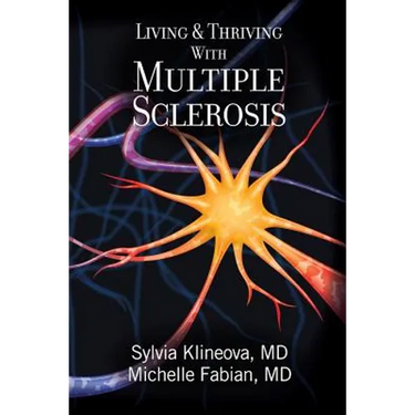 Living And Thriving With Multiple Sclerosis