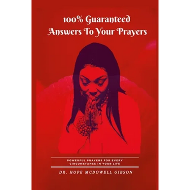 100% Guaranteed Answers To Your Prayers