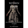 Within Flesh: Poems; In Conversation with Our Selves & Emily Dickinson