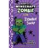 Diary of a Minecraft Zombie Book 4: Zombie Swap