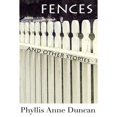 Fences and Other Stories