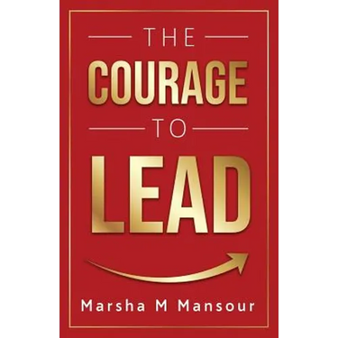 The Courage to Lead