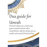A Dua Guide for Umrah: This is a guide for performing Umrah and includes duas that you can use as guidance when performing Umrah.