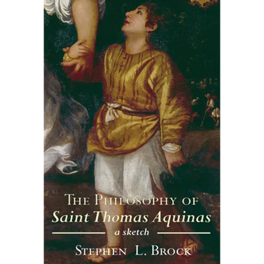 The Philosophy of Saint Thomas Aquinas