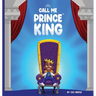 Call Me Prince King