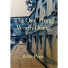 The One Thing Worth Doing