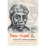 Dear Yusef: Essays, Letters, and Poems, for and about One Mr. Komunyakaa