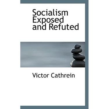 Socialism Exposed and Refuted