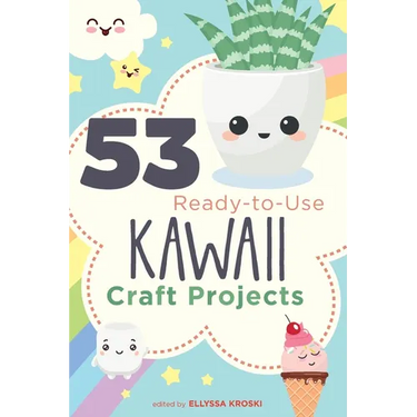 53 Ready-to-Use Kawaii Craft Projects