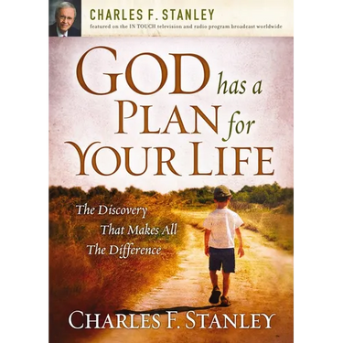 God Has a Plan for Your Life: The Discovery That Makes All the Difference