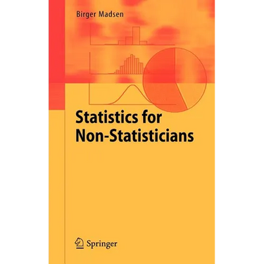 Statistics for Non-Statisticians