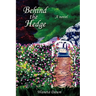 Behind the Hedge